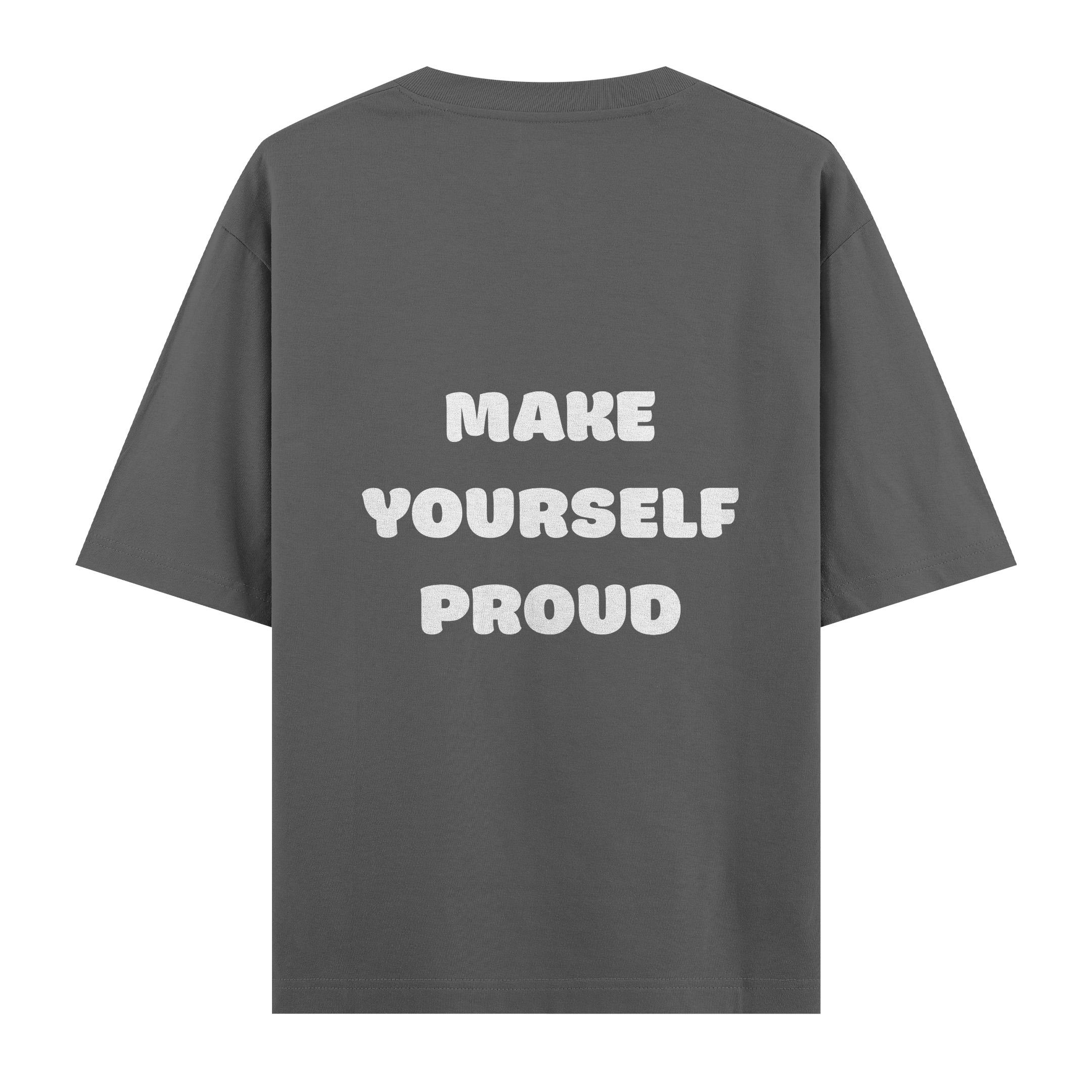 Make%20Yourself%20Proud%20%20-%20Oversize%20T-shirt%20Antrasit