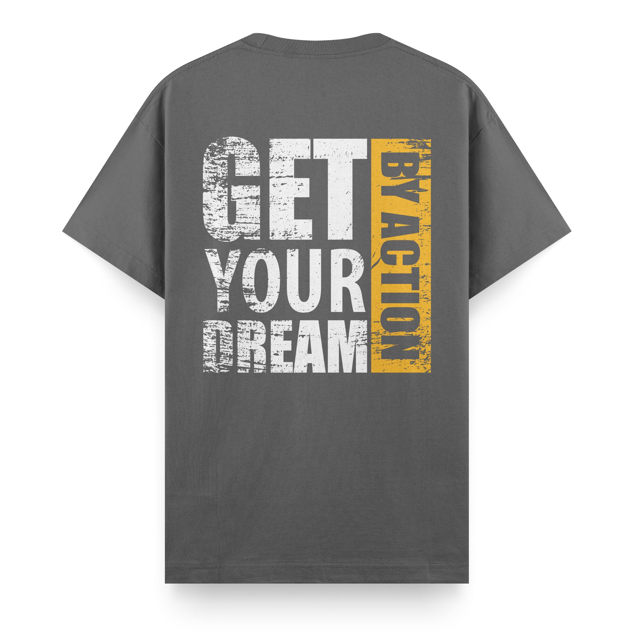 Get%20Your%20Dream%20By%20Action%20-%20Regular%20T-shirt%20Antrasit