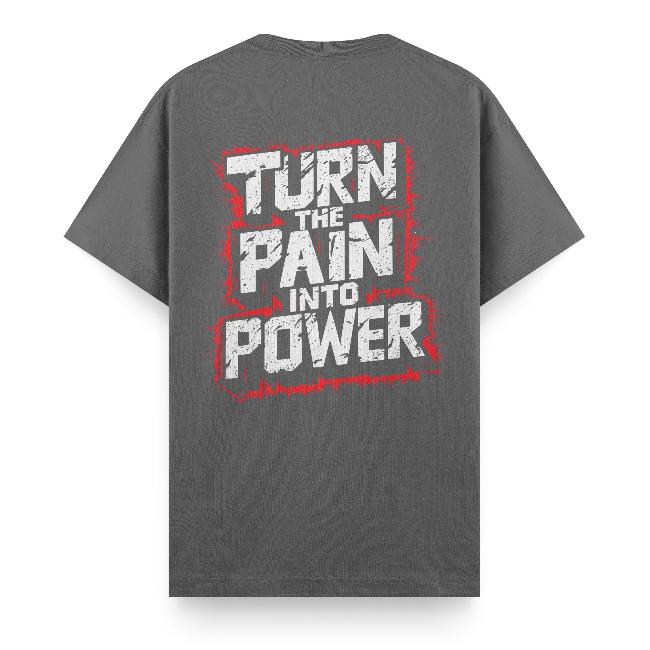 Turn%20The%20Pain%20Into%20Power%20-%20Regular%20T-shirt%20Antrasit