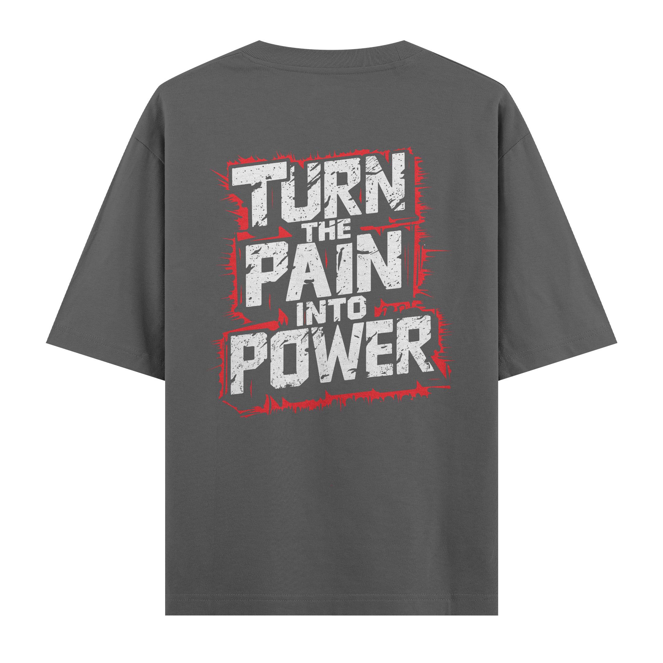 Turn%20The%20Pain%20Into%20Power%20-%20Oversize%20T-shirt%20Antrasit