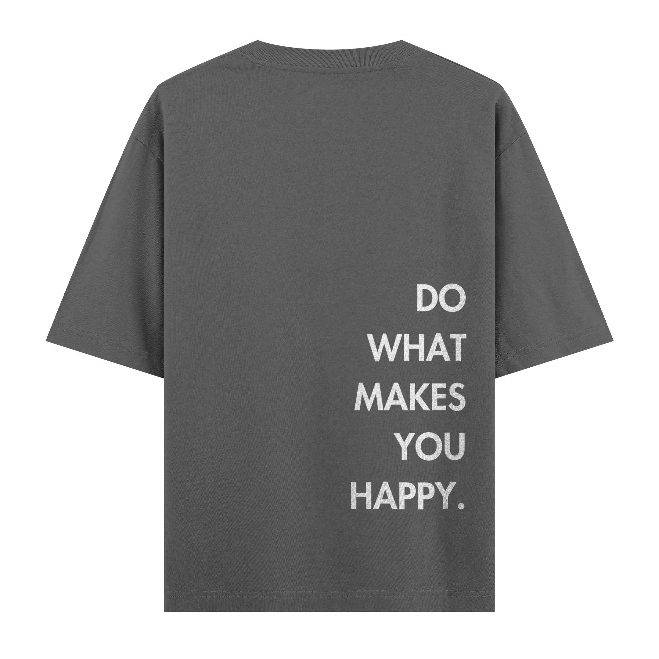 Do%20What%20Makes%20You%20Happy%20-%20Oversize%20T-shirt%20Antrasit