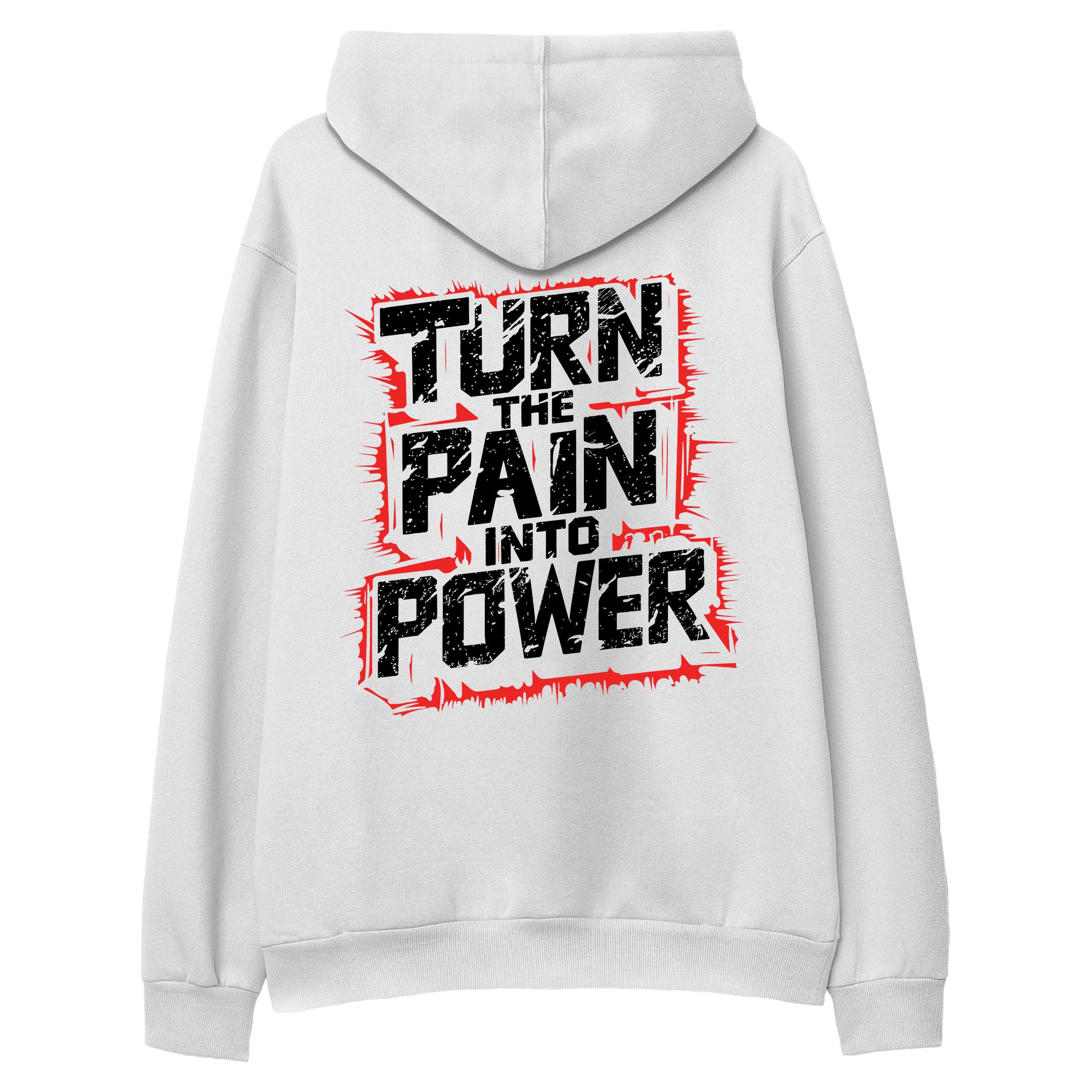 Turn%20The%20Pain%20Into%20Power%20-%20Hoodie%20Beyaz