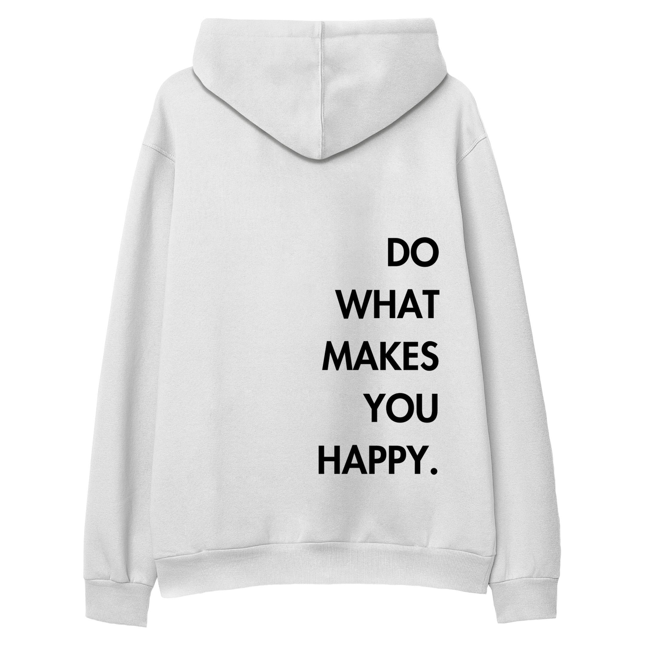 Do%20What%20Makes%20You%20Happy%20-%20Hoodie