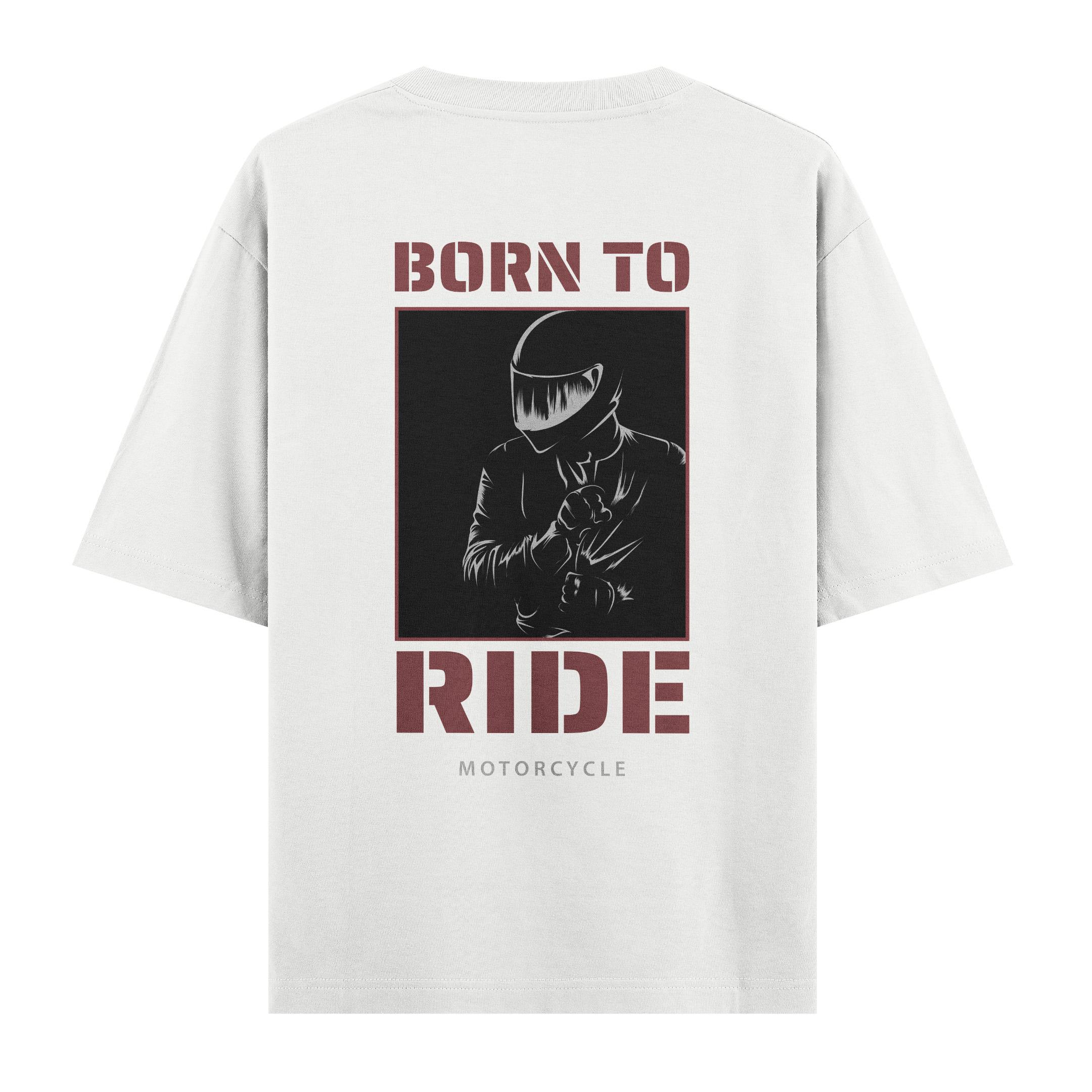 Born%20To%20Ride%20-%20Oversize%20T-shirt