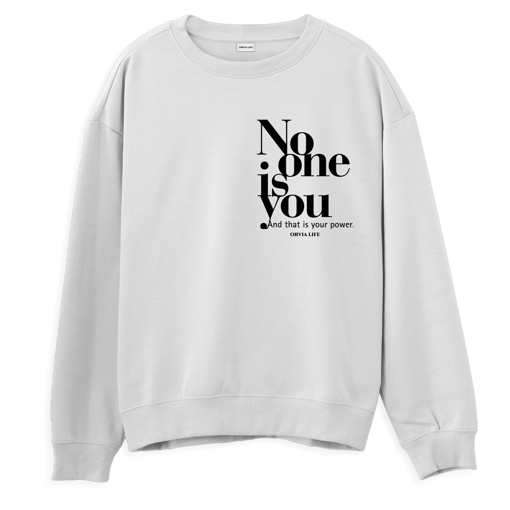 No%20One%20Is%20You%20%20-%20Regular%20Sweatshirt