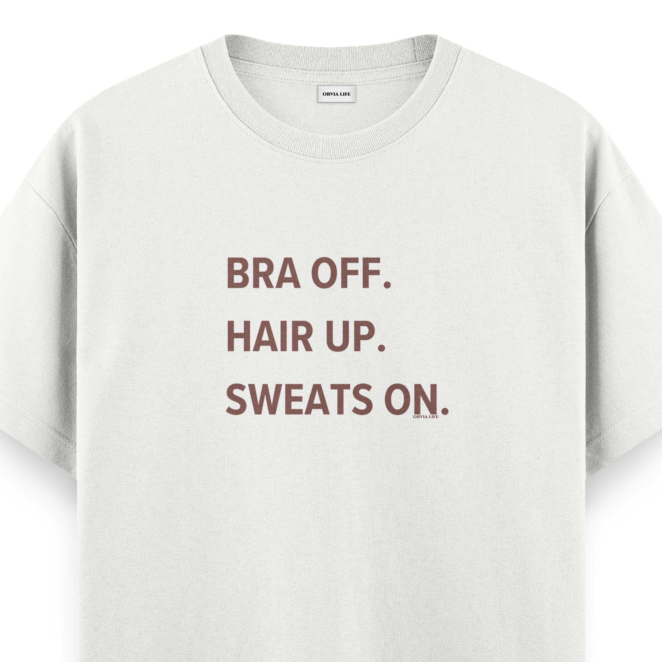 Bra%20Off%20Hair%20Up%20Sweats%20On%20Regular%20T-shirt