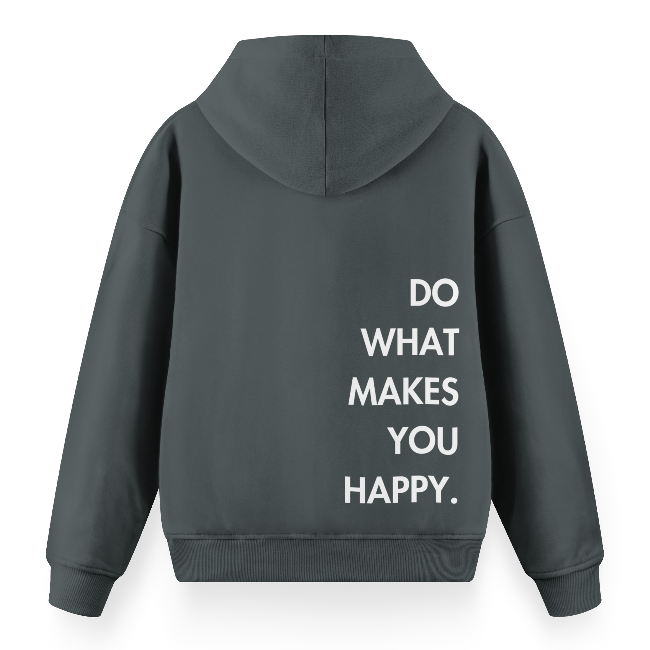 Do%20What%20Makes%20You%20Happy%20-%20Premium%20Oversize%20Hoodie%20Antrasit