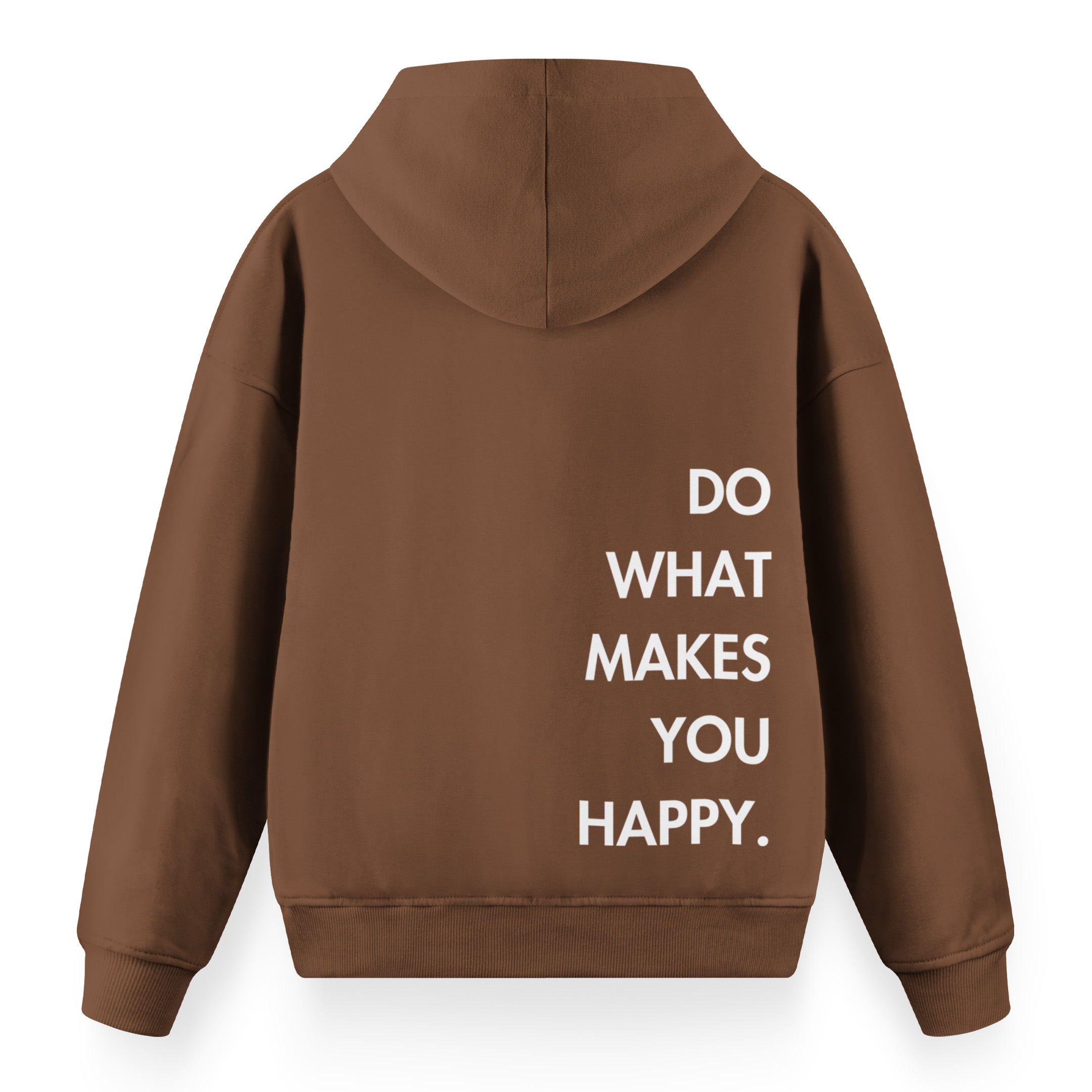 Do%20What%20Makes%20You%20Happy%20-%20Premium%20Oversize%20Hoodie%20Kahverengi