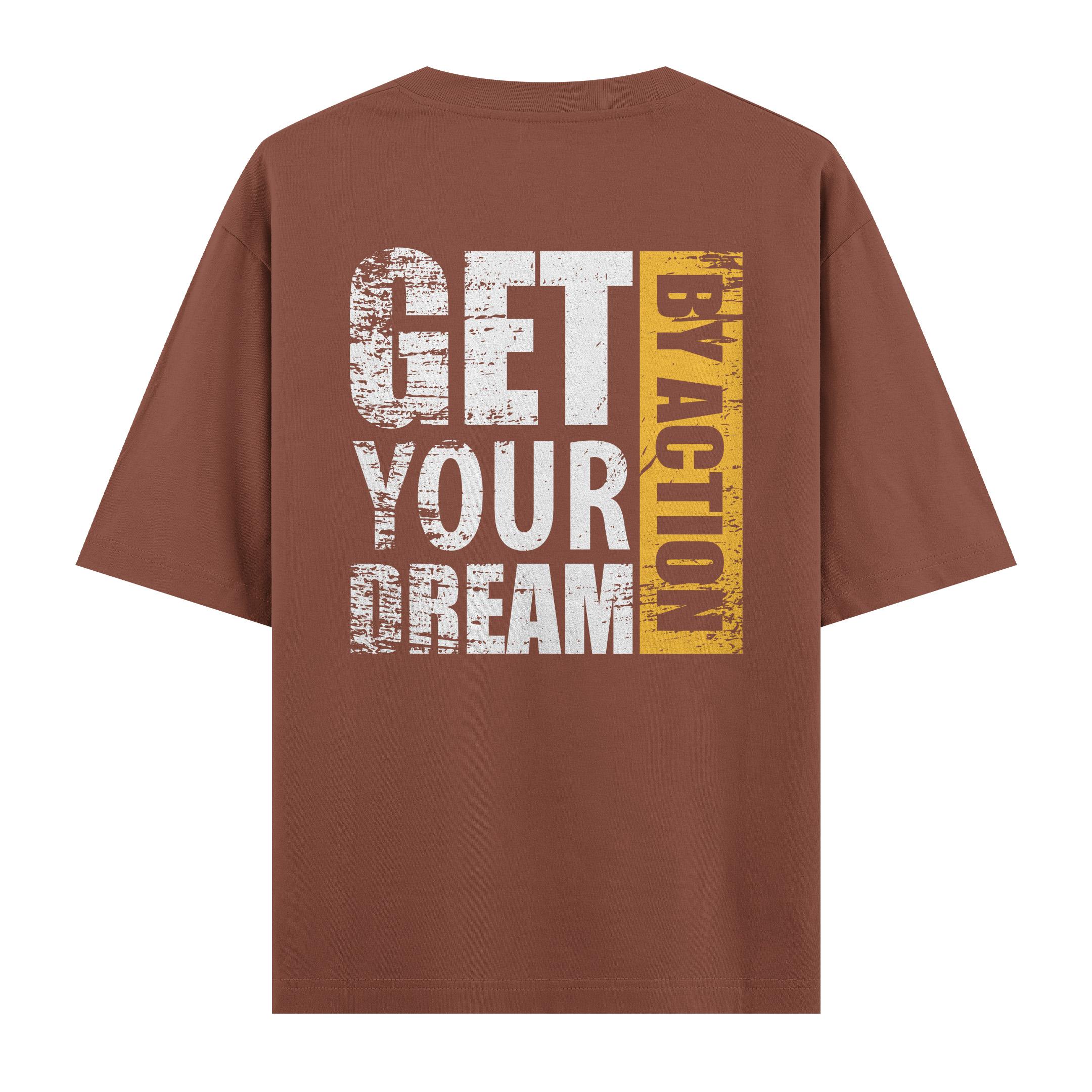 Get%20Your%20Dream%20By%20Action%20-%20Oversize%20T-shirt%20Kahverengi