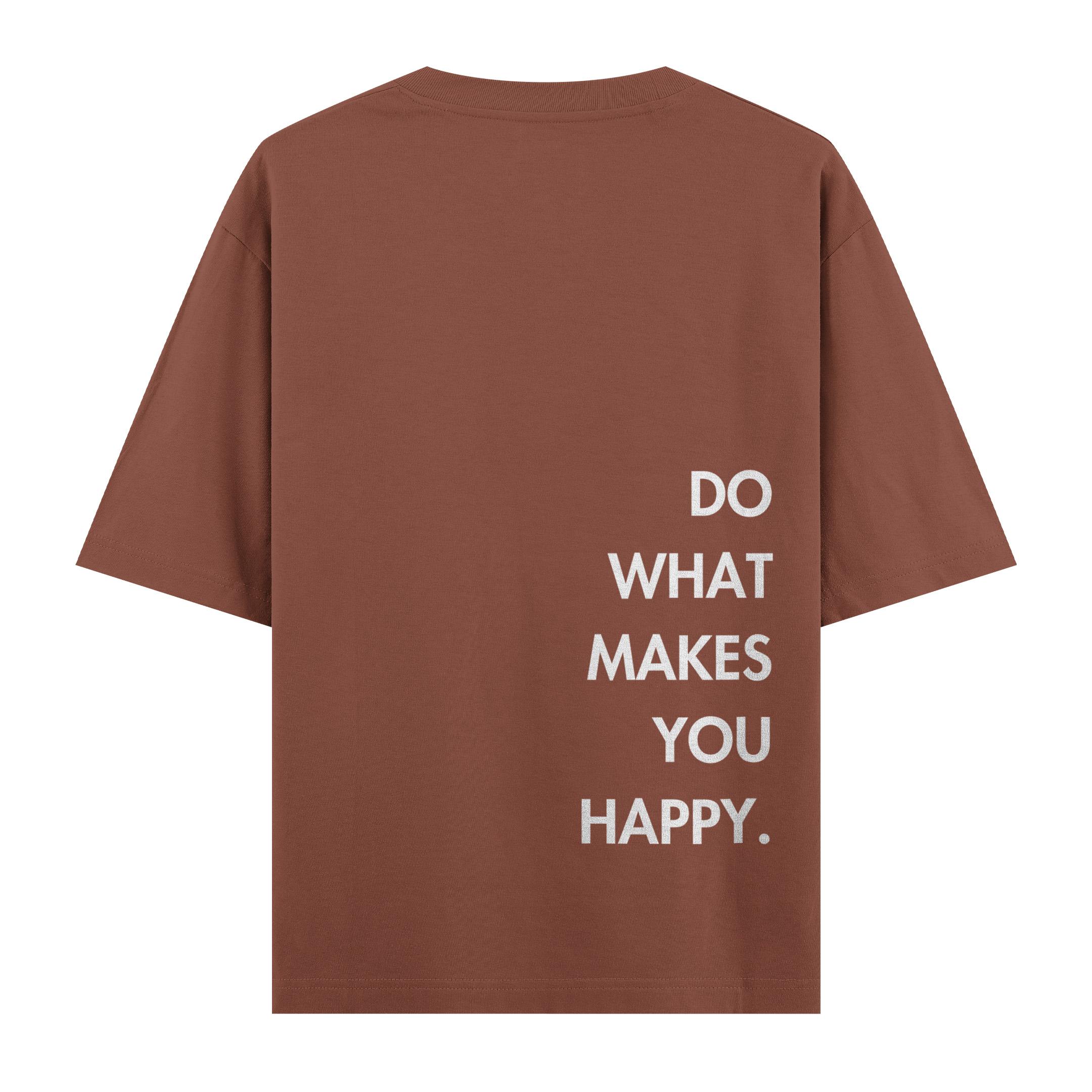 Do%20What%20Makes%20You%20Happy%20-%20Oversize%20T-shirt%20Kahverengi