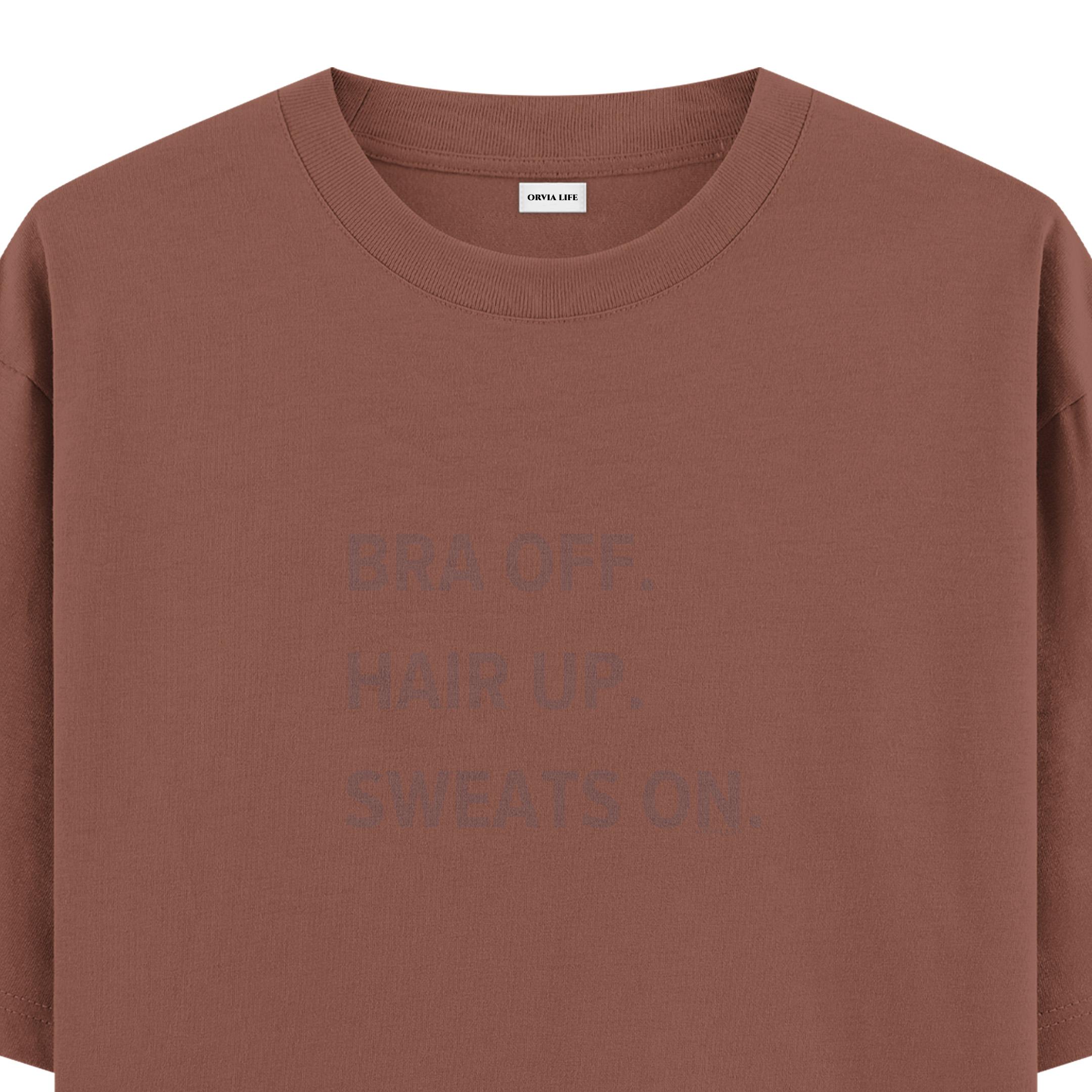 Bra%20Off%20Hair%20Up%20Sweats%20On%20-%20Oversize%20T-shirt%20Kahverengi