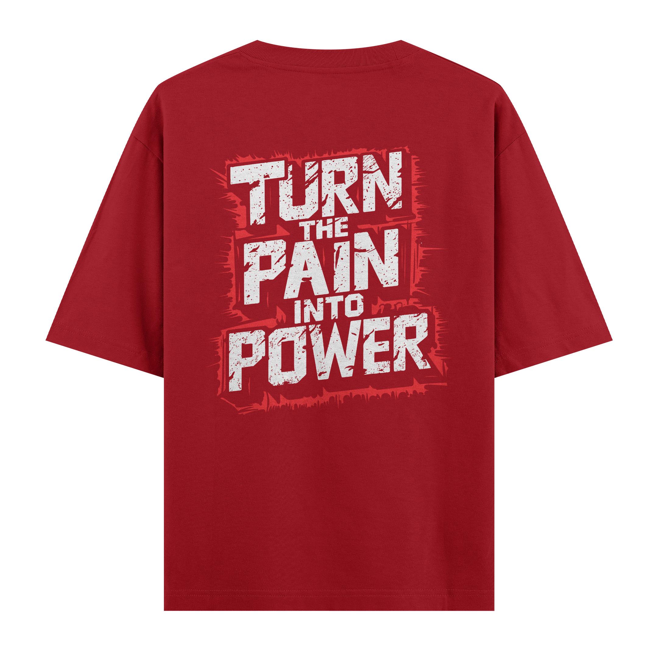 Turn%20The%20Pain%20Into%20Power%20-%20Oversize%20T-shirt%20Kırmızı