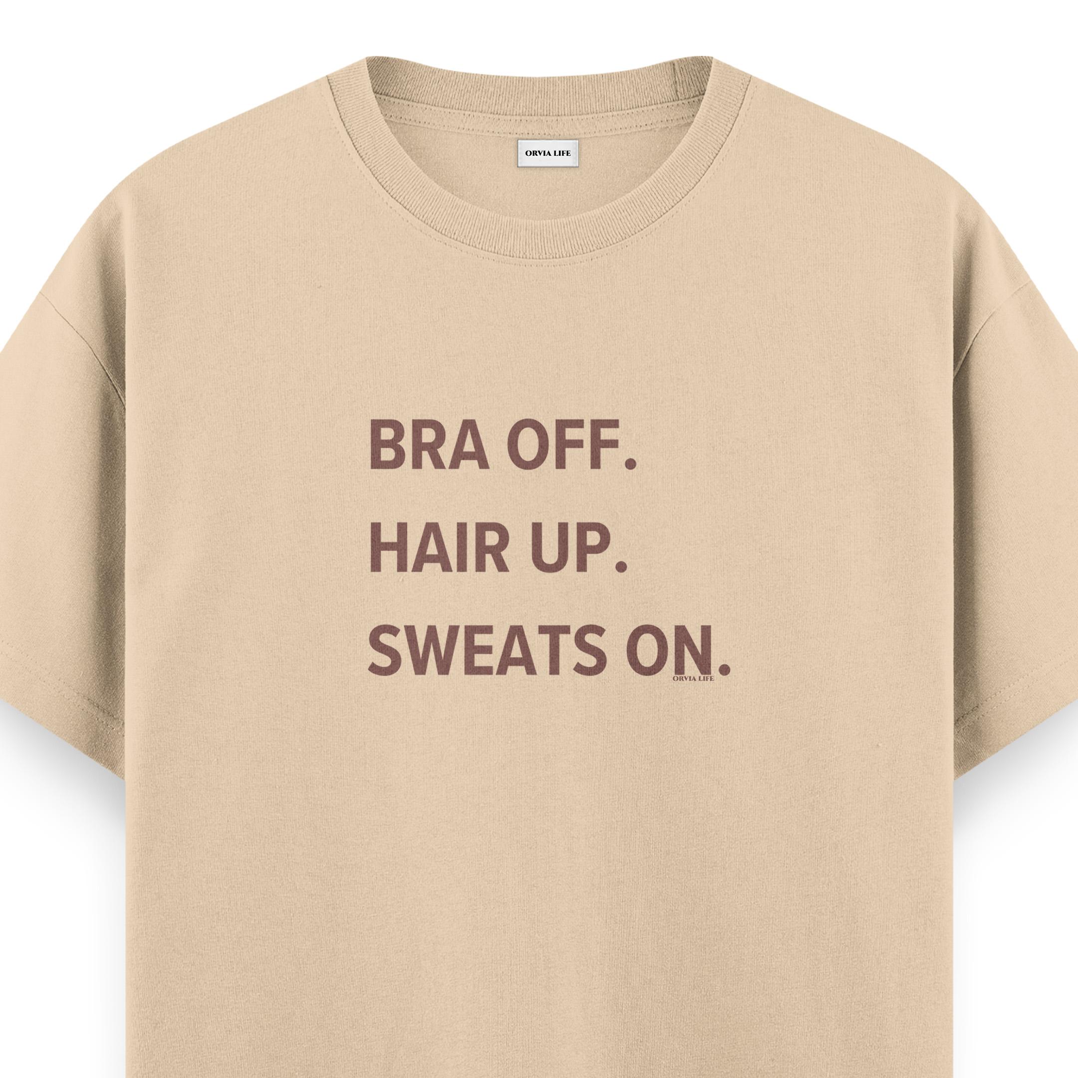 Bra%20Off%20Hair%20Up%20Sweats%20On%20-%20Regular%20T-shirt%20Krem