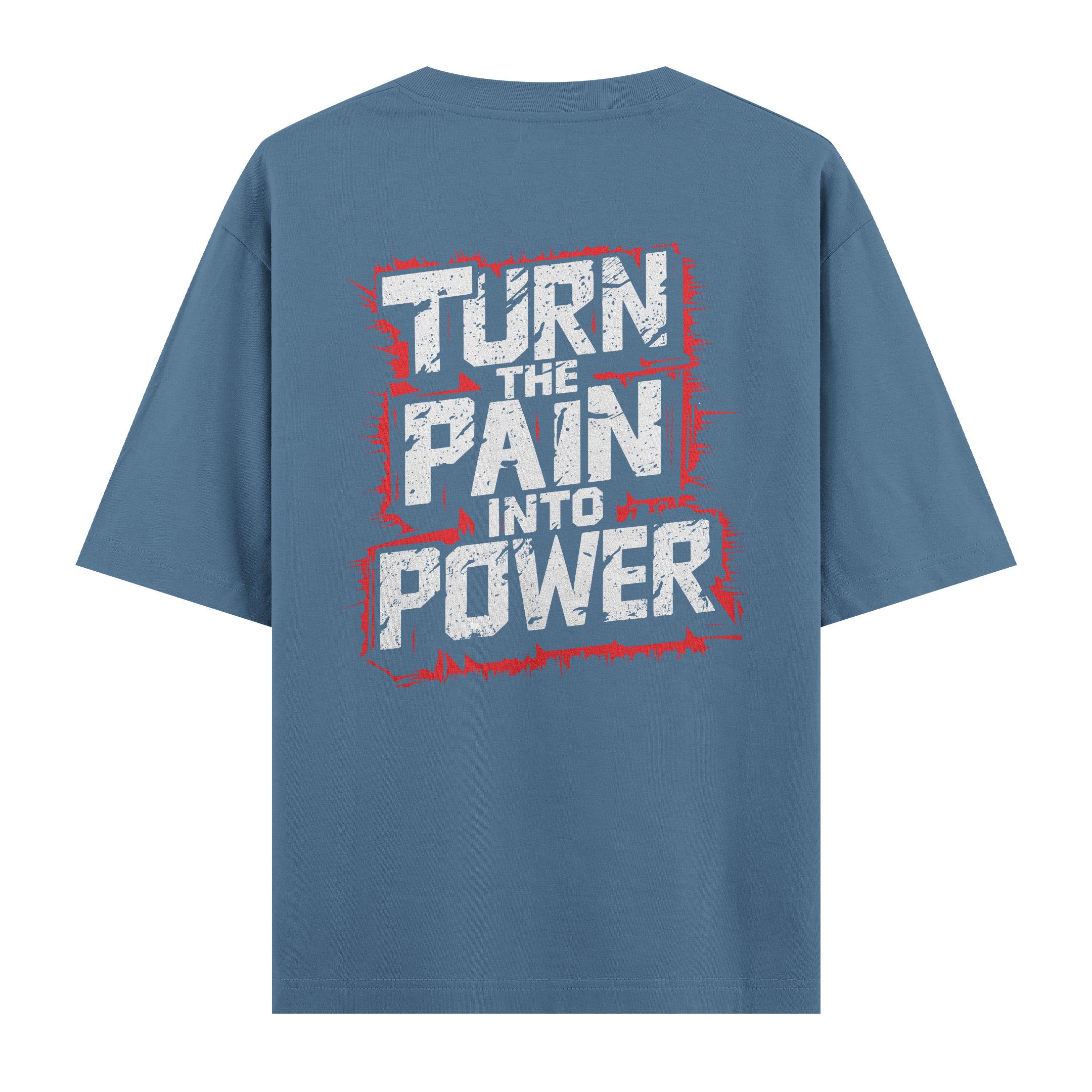 Turn%20The%20Pain%20Into%20Power%20-%20Oversize%20T-shirt%20Antrasit%20Mavi