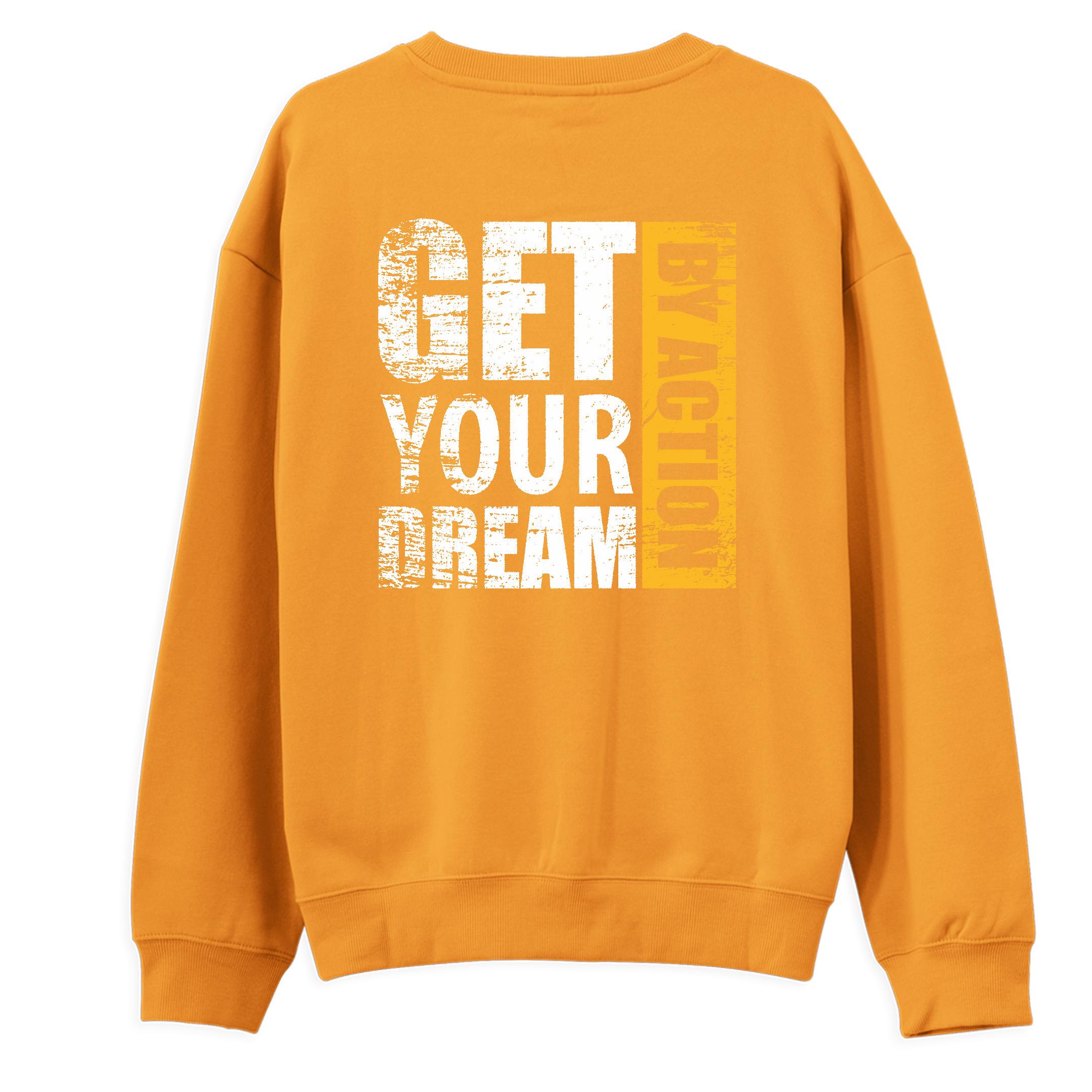 Get%20Your%20Dream%20By%20Action%20-%20Regular%20Sweatshirt%20Portakal