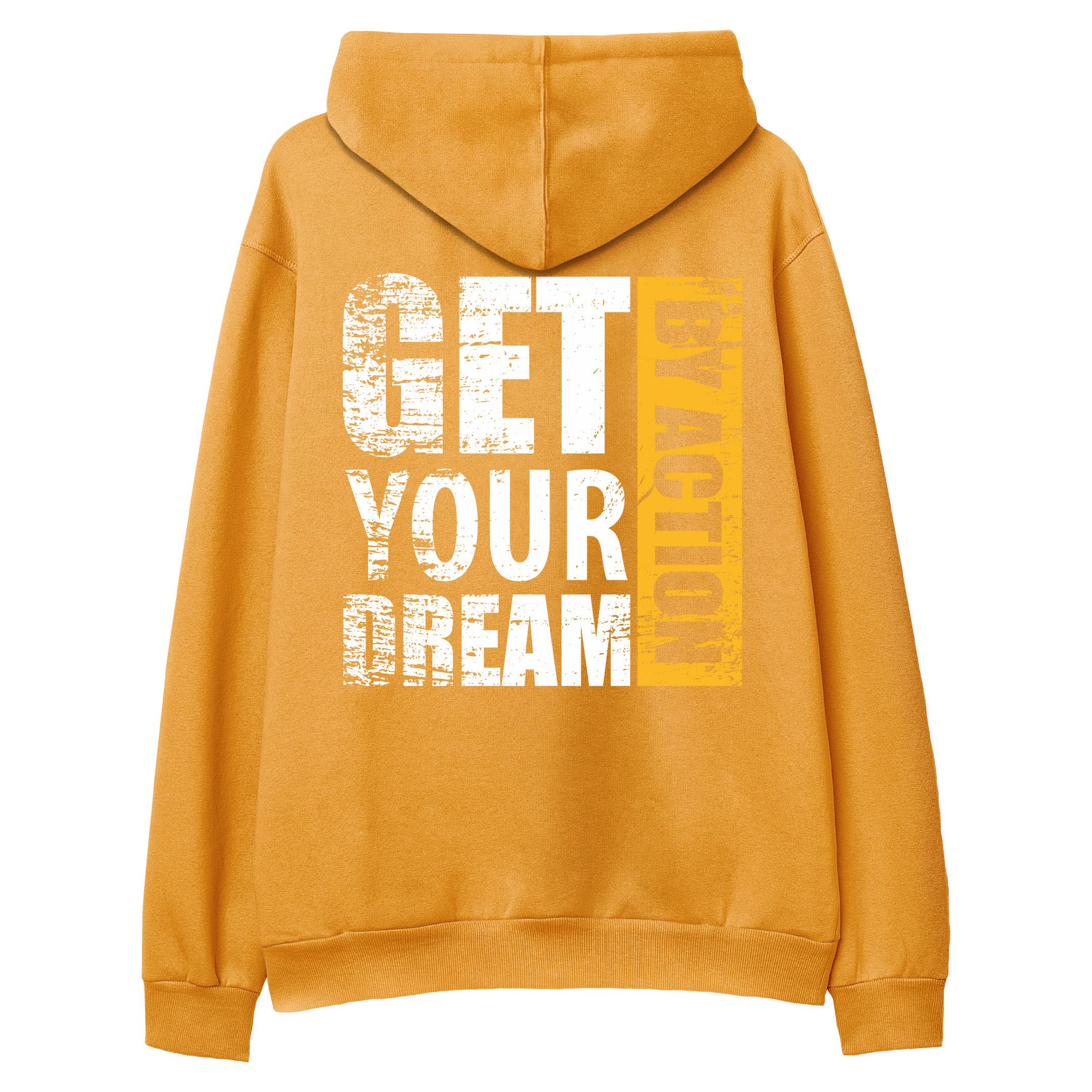 Get%20Your%20Dream%20By%20Action%20-%20Hoodie%20Portakal