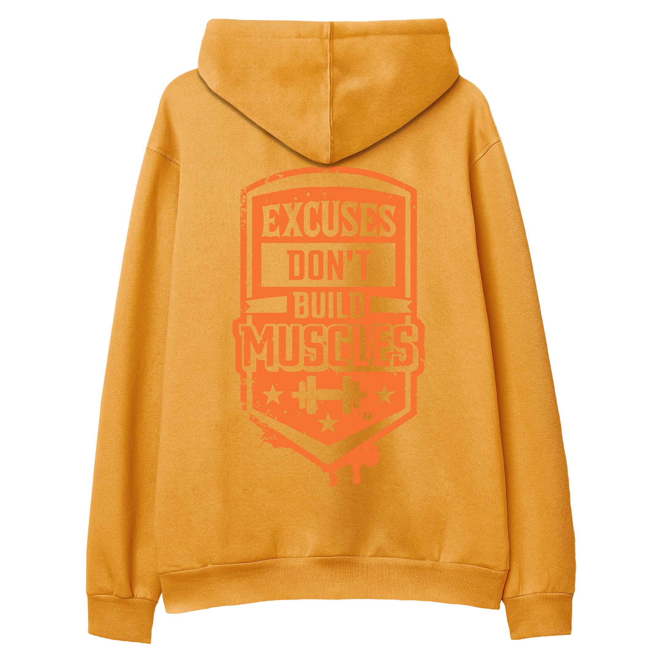 Excuses%20Don’t%20Build%20Muscles%20-%20Hoodie%20Portakal