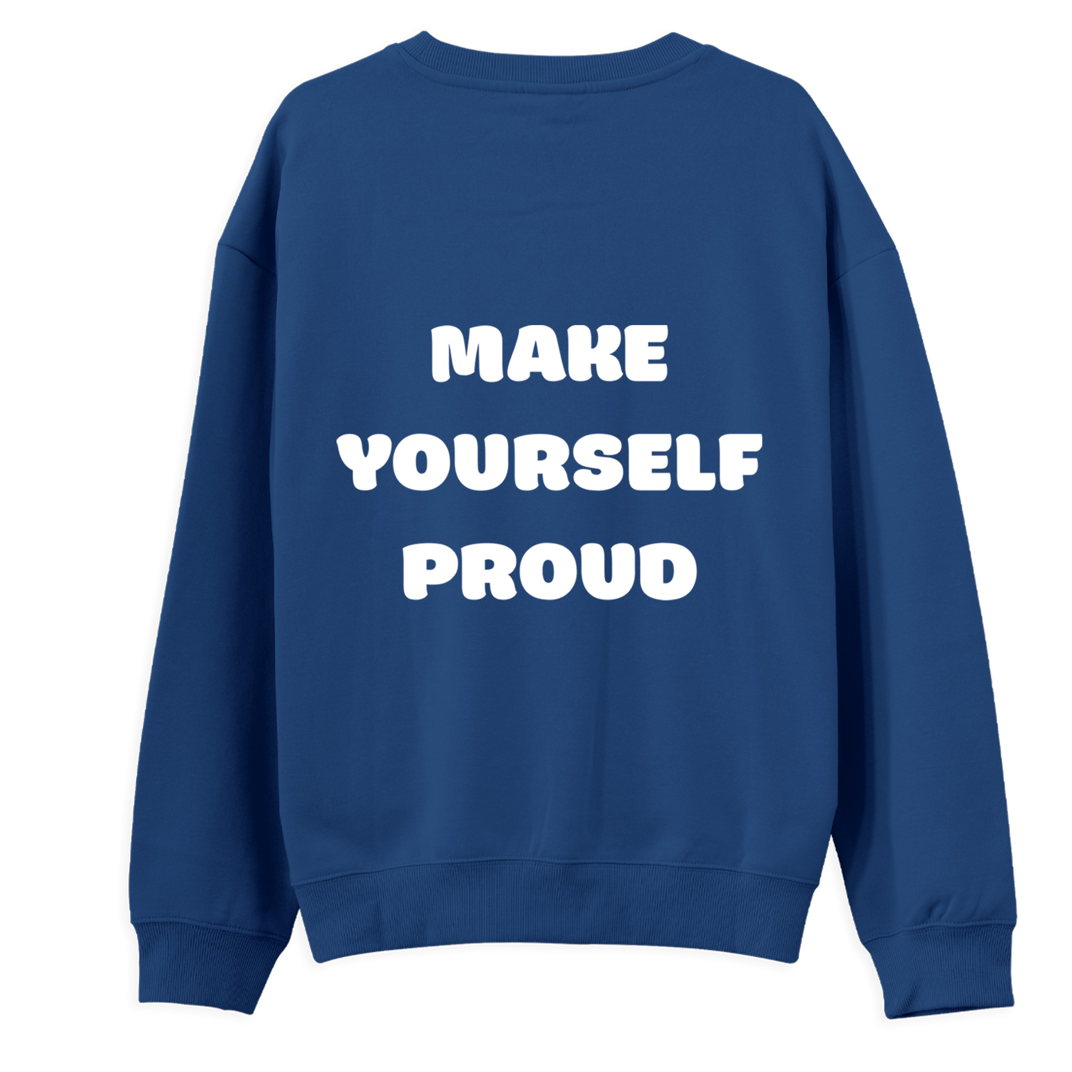 Make%20Yourself%20Proud%20%20-%20Regular%20Sweatshirt%20Royal%20Mavi