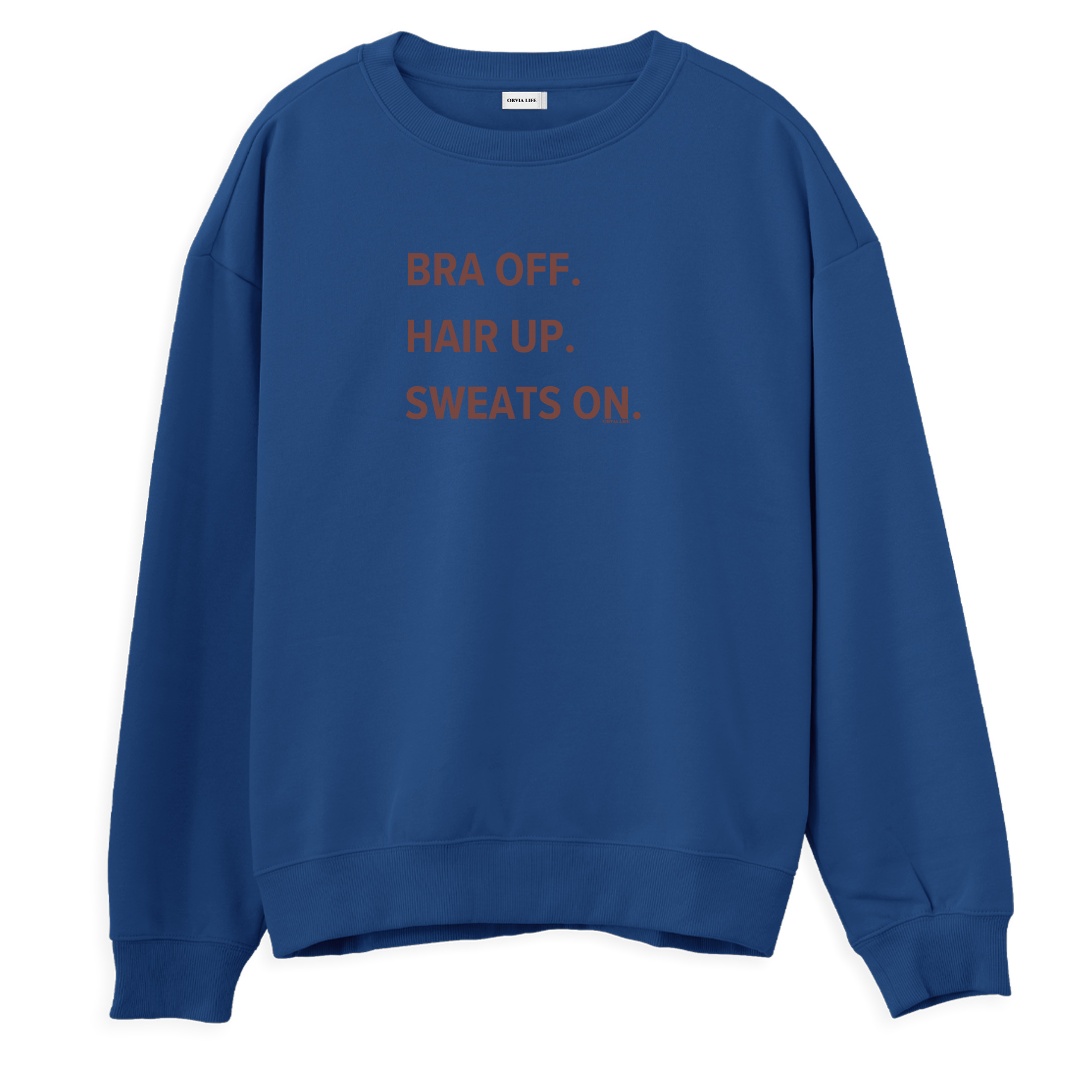 Bra%20Off%20Hair%20Up%20Sweats%20On%20-%20Regular%20Sweatshirt%20Royal%20Mavi