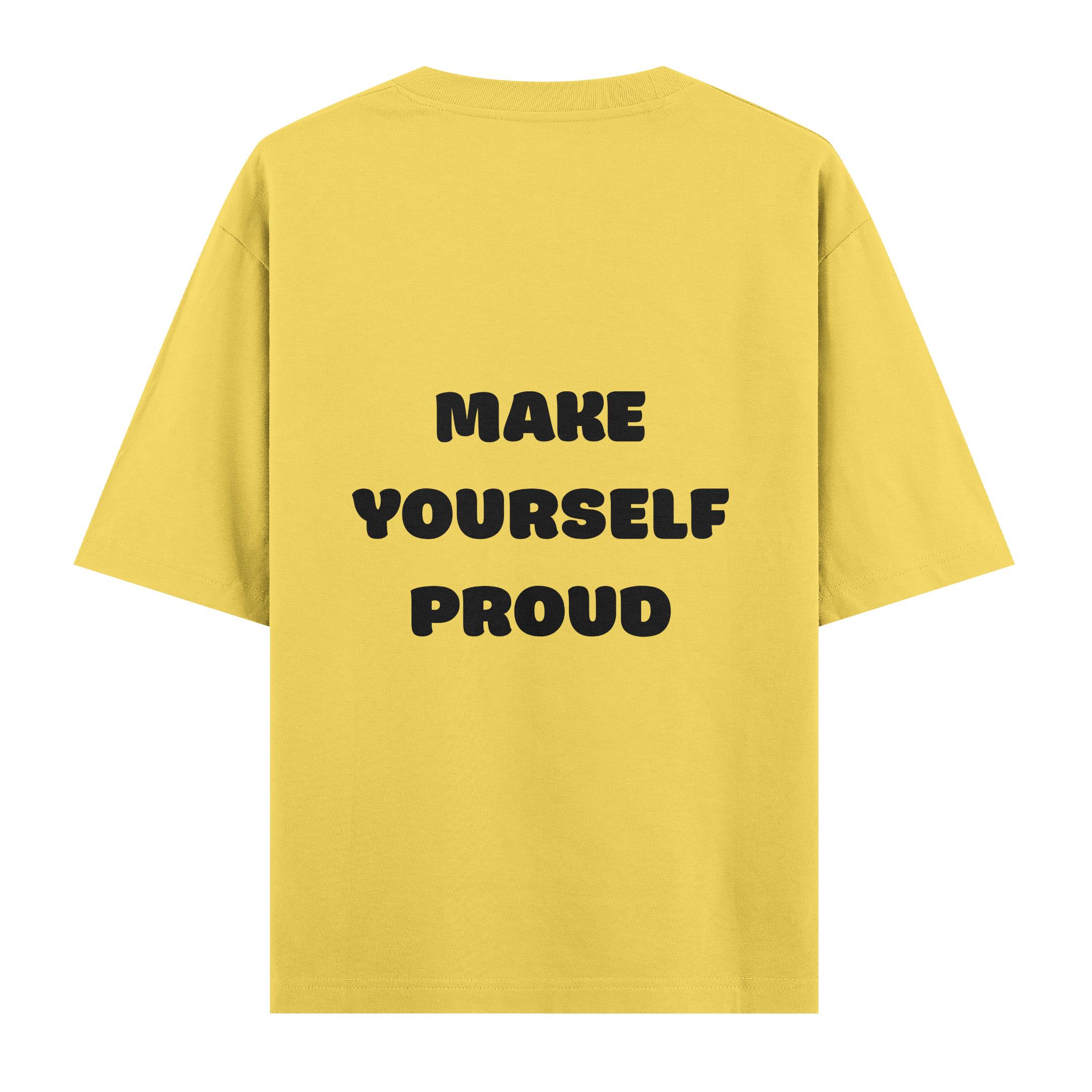 Make%20Yourself%20Proud%20%20-%20Oversize%20T-shirt%20Sarı