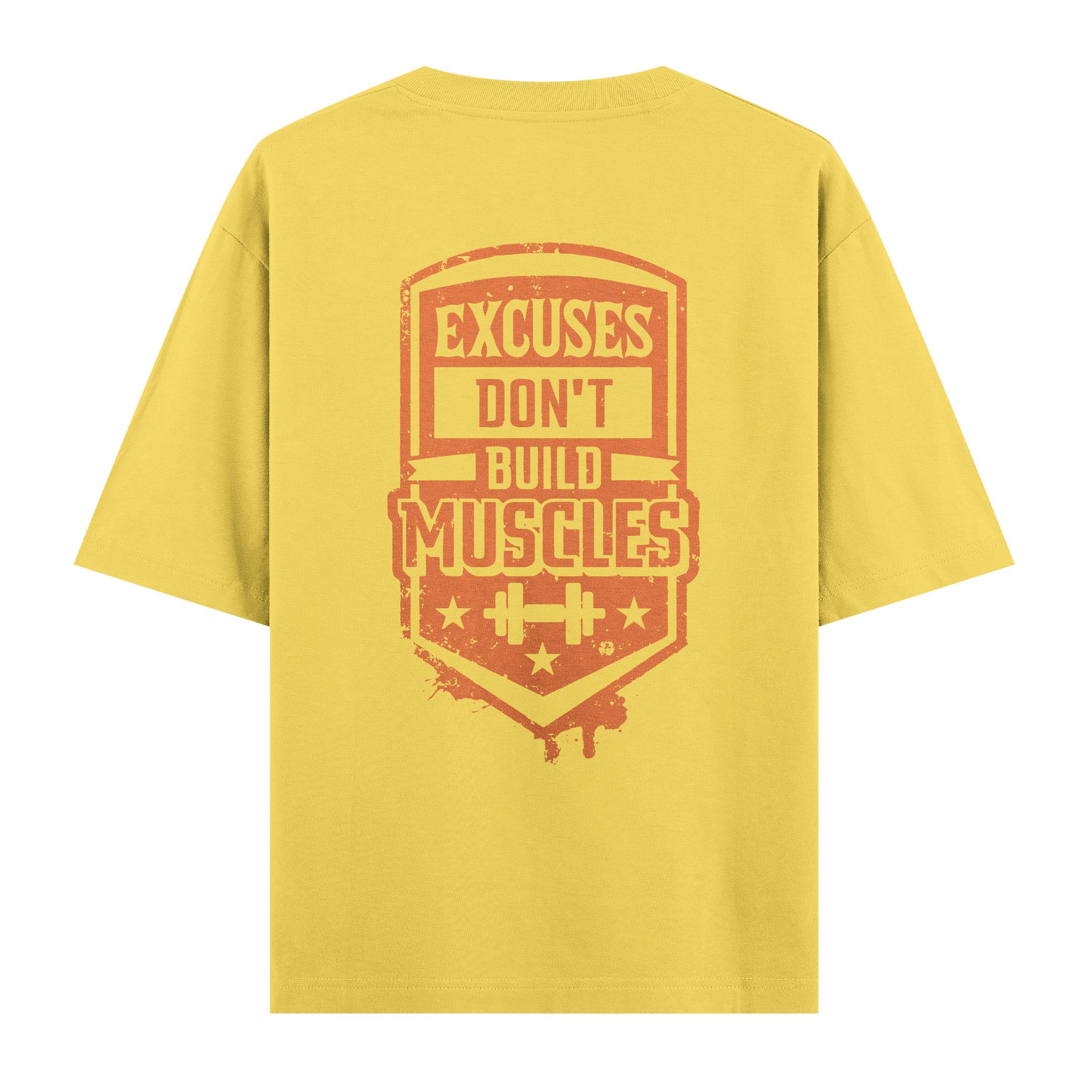 Excuses%20Dont%20Build%20Muscles%20-%20Oversize%20T-shirt%20Sarı