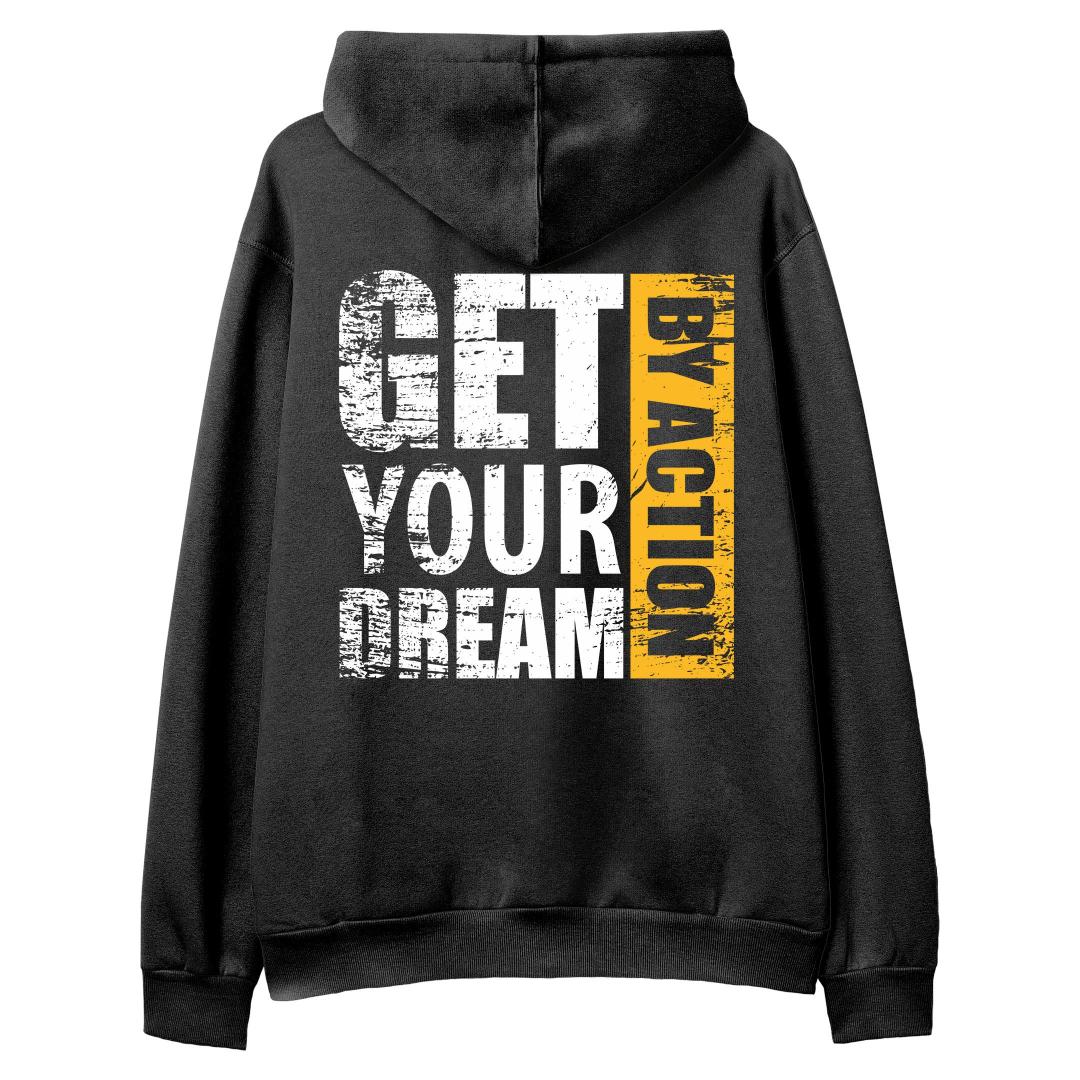 Get%20Your%20Dream%20By%20Action%20-%20Hoodie%20Siyah