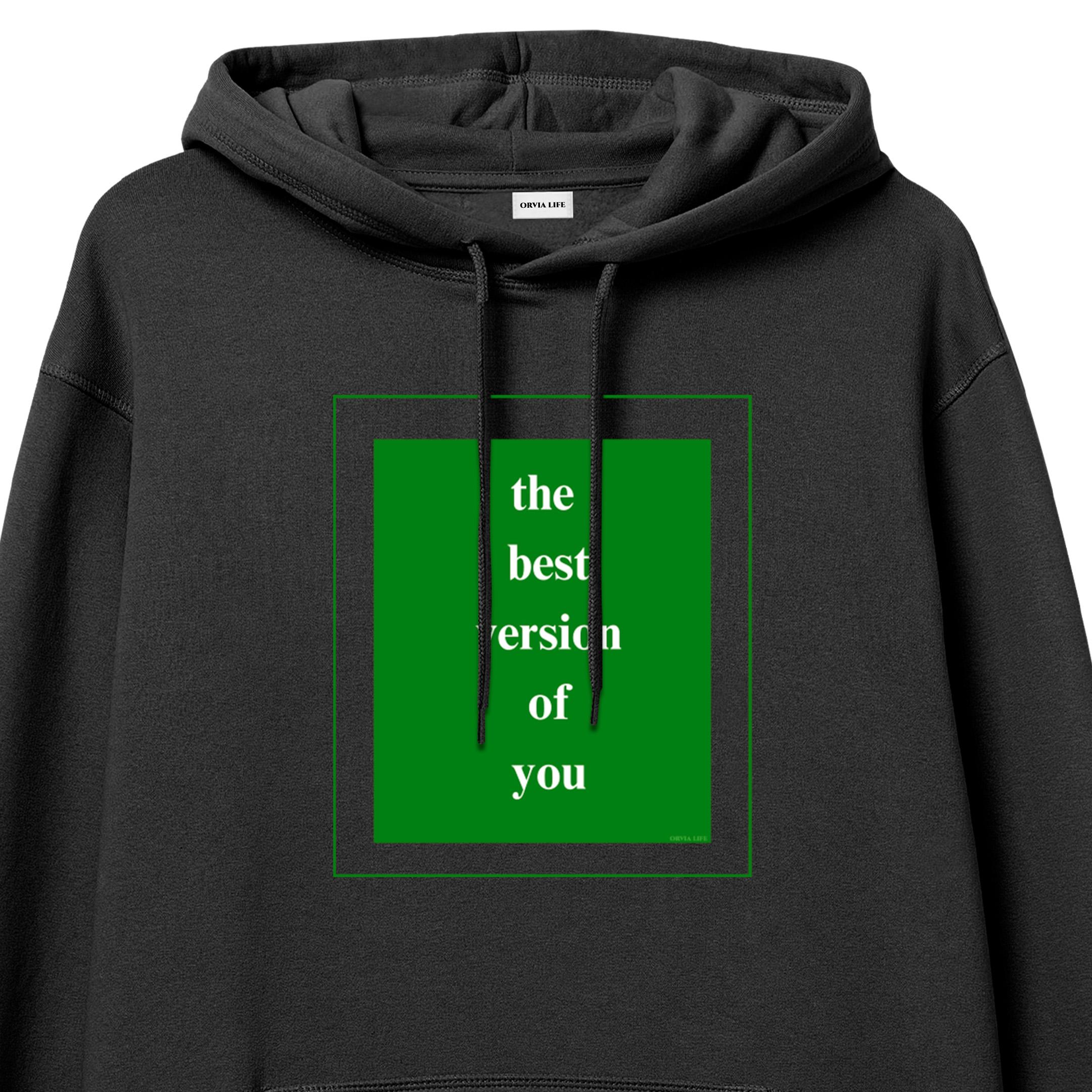 The%20Best%20Version%20Of%20You%20-%20Hoodie%20Siyah