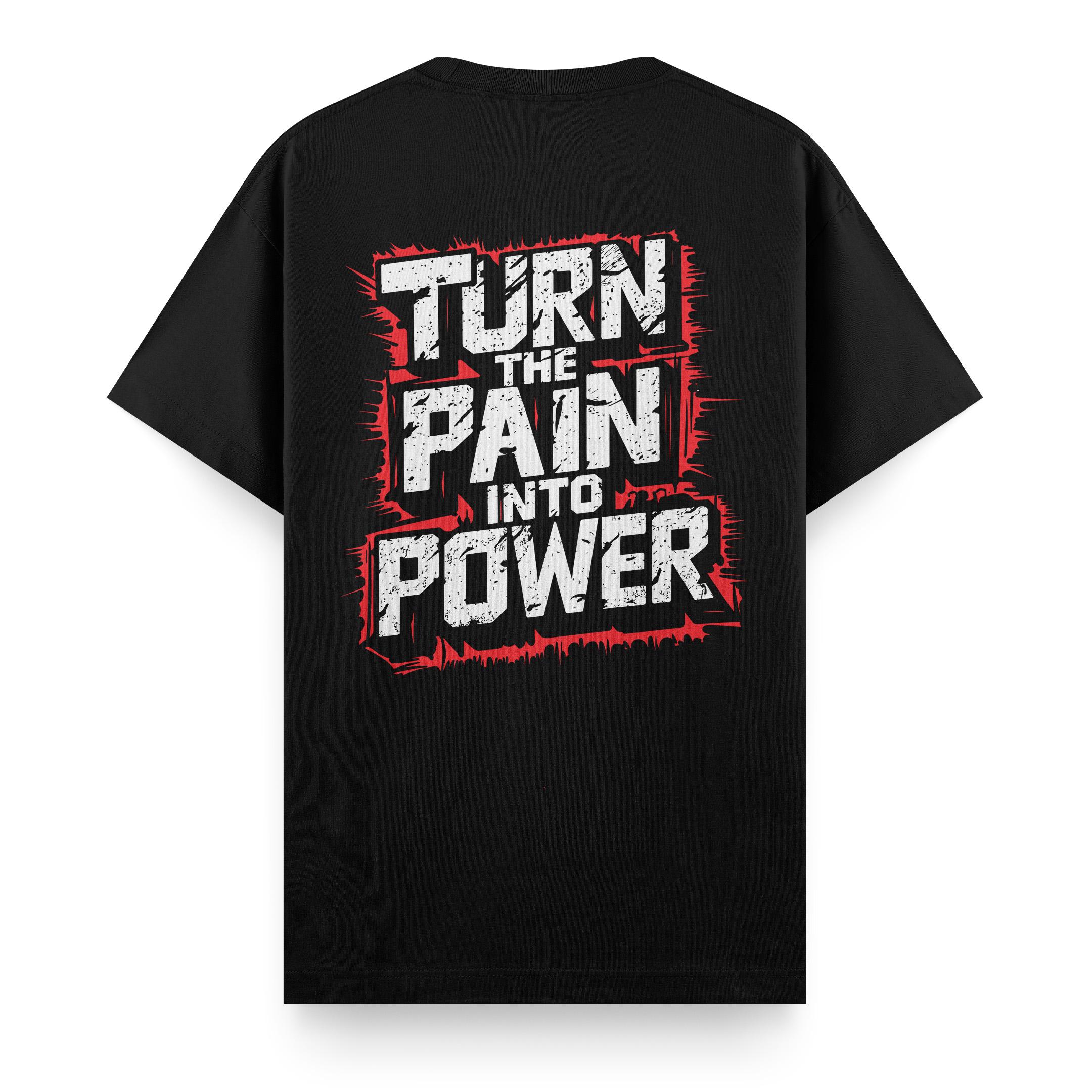 Turn%20The%20Pain%20Into%20Power%20Regular%20T-shirt