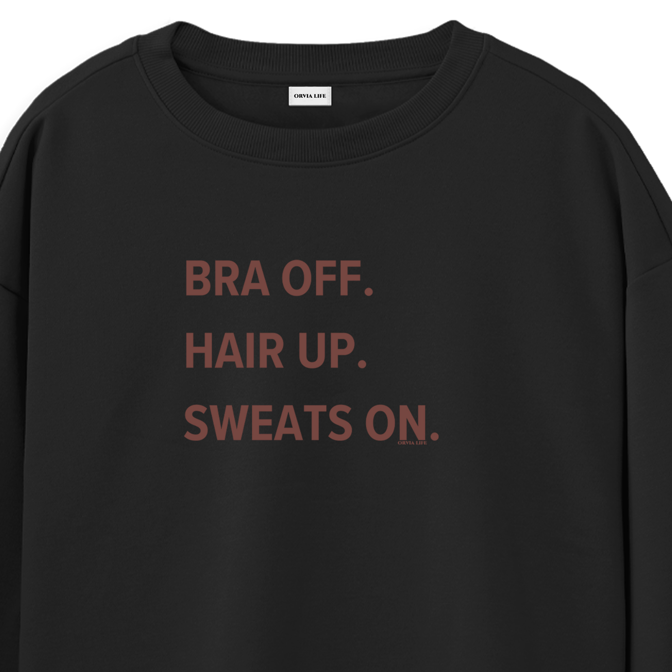 Bra%20Off%20Hair%20Up%20Sweats%20On%20-%20Regular%20Sweatshirt%20Siyah