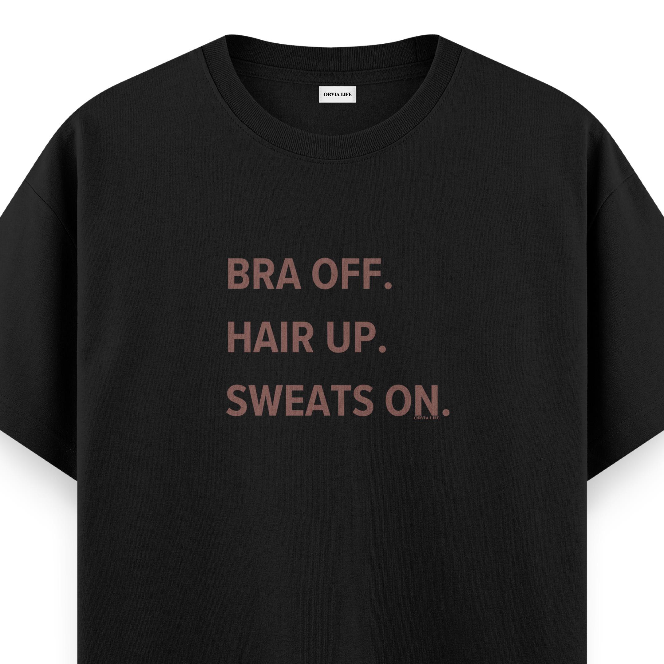 Bra%20Off%20Hair%20Up%20Sweats%20On%20-%20Regular%20T-shirt%20Siyah