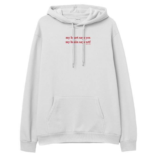 My Heart Says Yes Hoodie Sweatshirt Beyaz