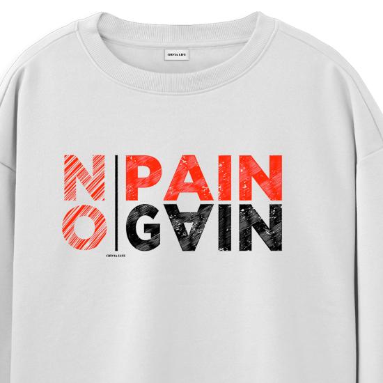 No Pain No Gain Regular Sweatshirt Beyaz