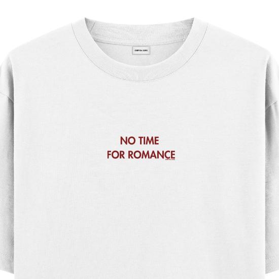 No Time For Romance Oversize T-shirt Beyaz