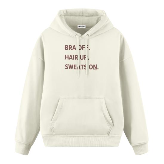 Bra Off Hair Up Sweats On Ekru Oversize Hoodie Sweatshirt