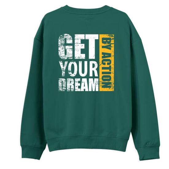 Get Your Dream By Action Regular Sweatshirt Yeşil