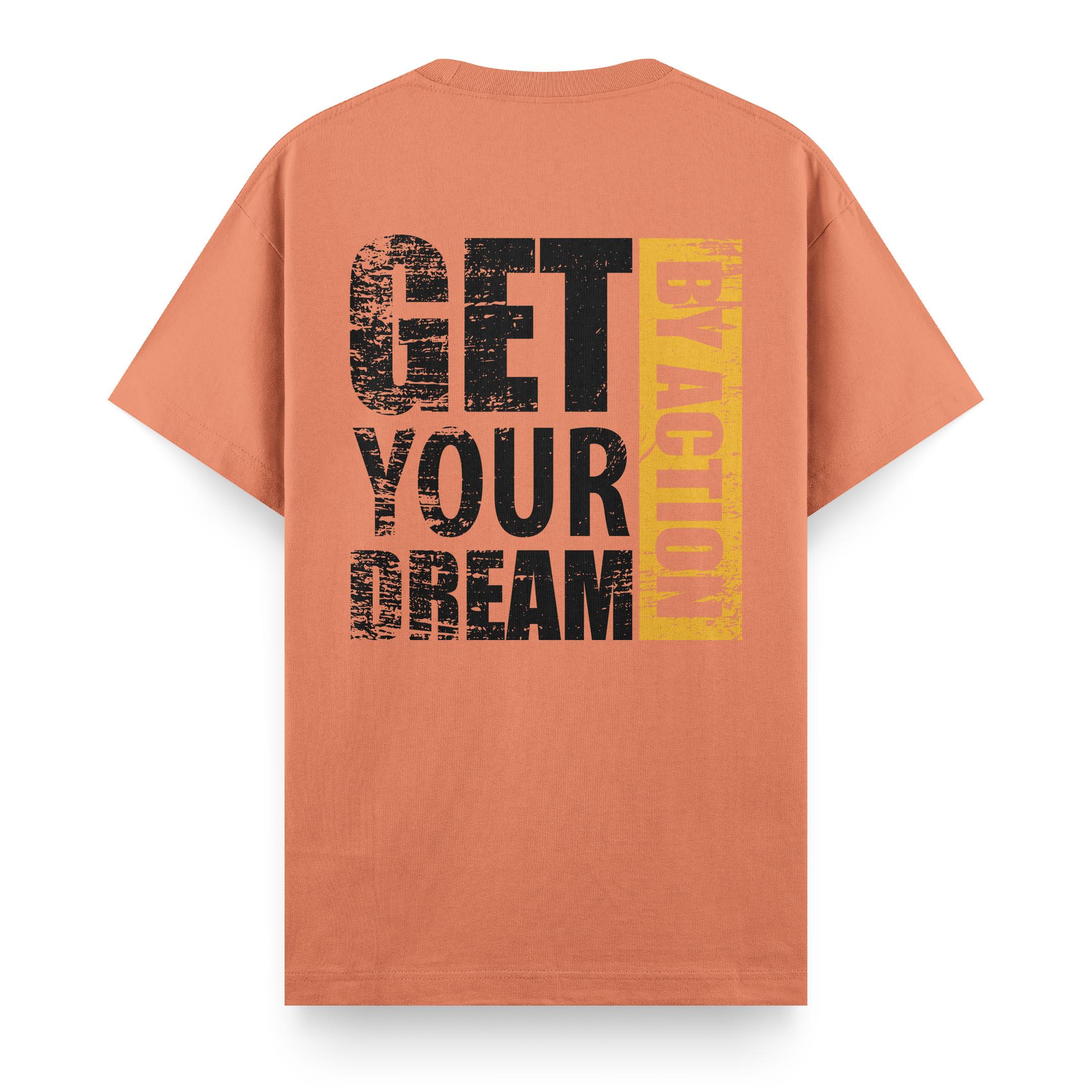 Get%20Your%20Dream%20By%20Action%20-%20Regular%20T-shirt%20Somon