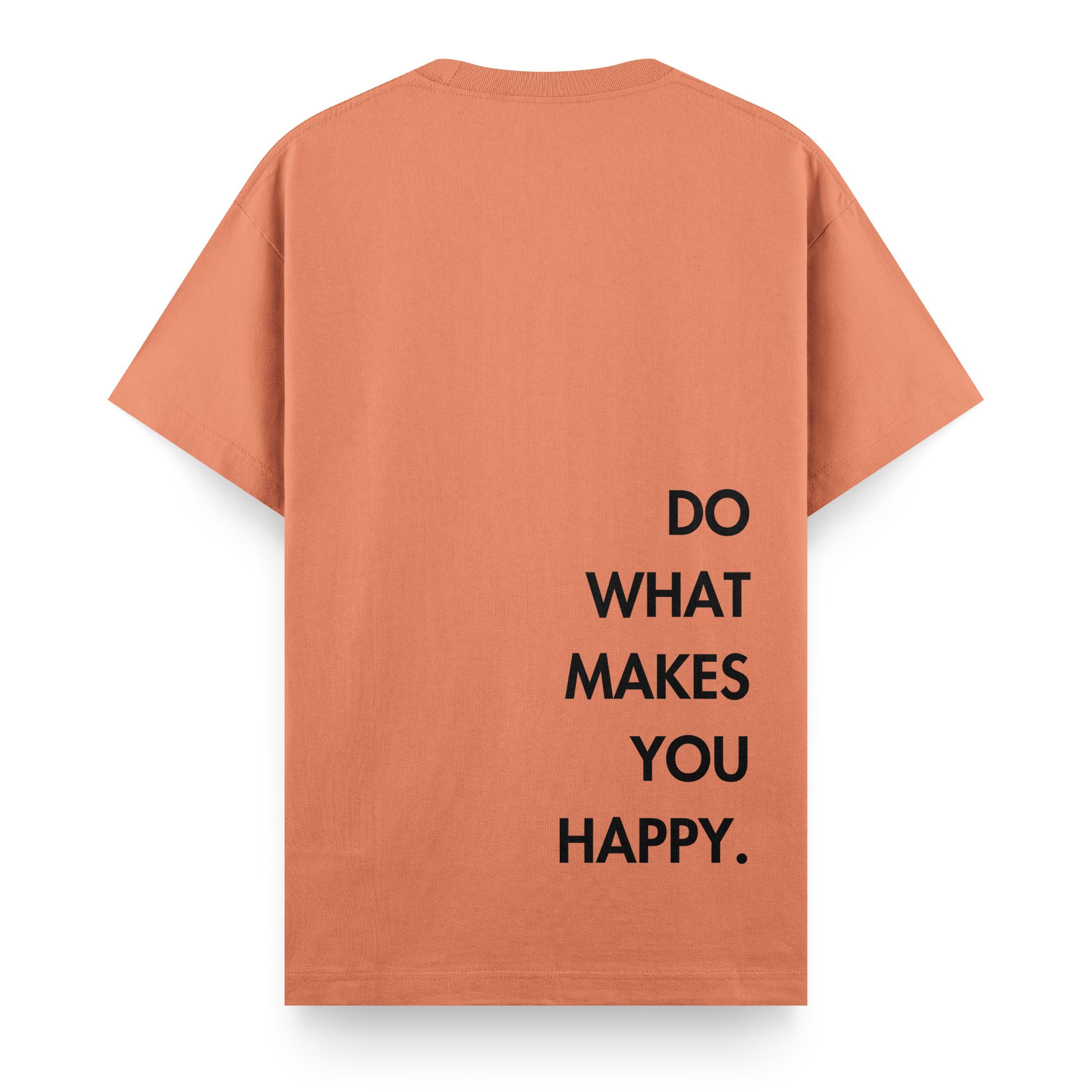 Do%20What%20Makes%20You%20Happy%20-%20Regular%20T-shirt%20Somon