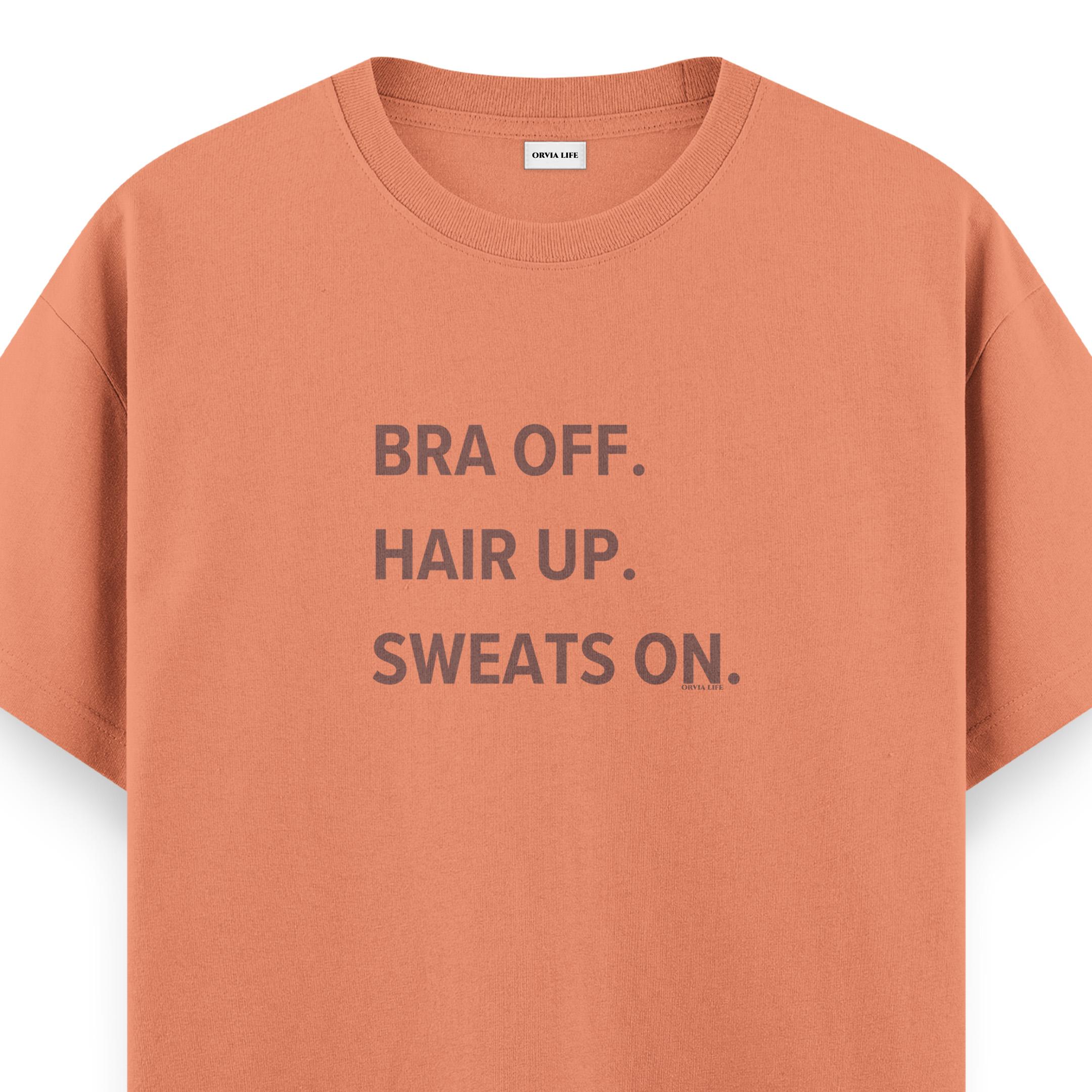 Bra%20Off%20Hair%20Up%20Sweats%20On%20-%20Regular%20T-shirt%20Somon