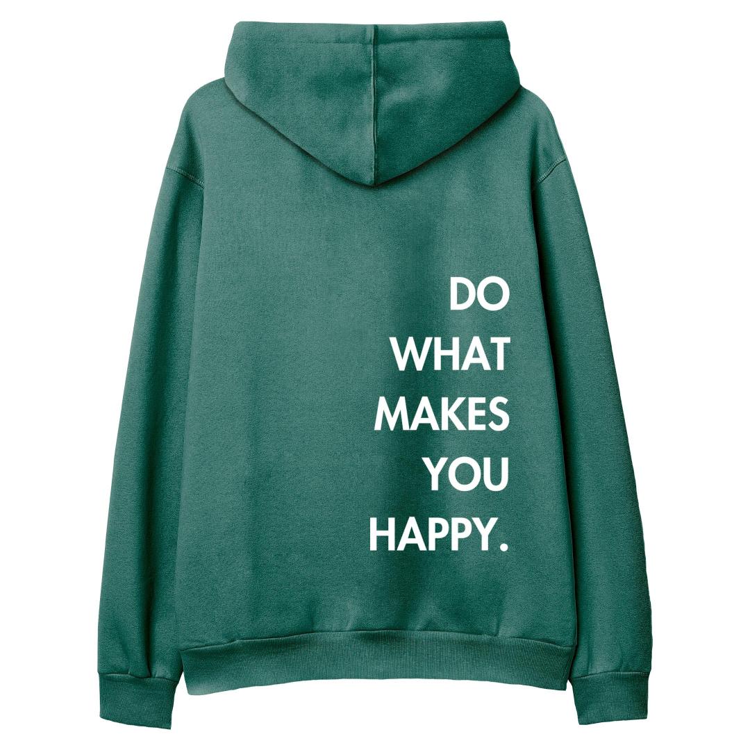 Do%20What%20Makes%20You%20Happy%20-%20Hoodie%20Yeşil