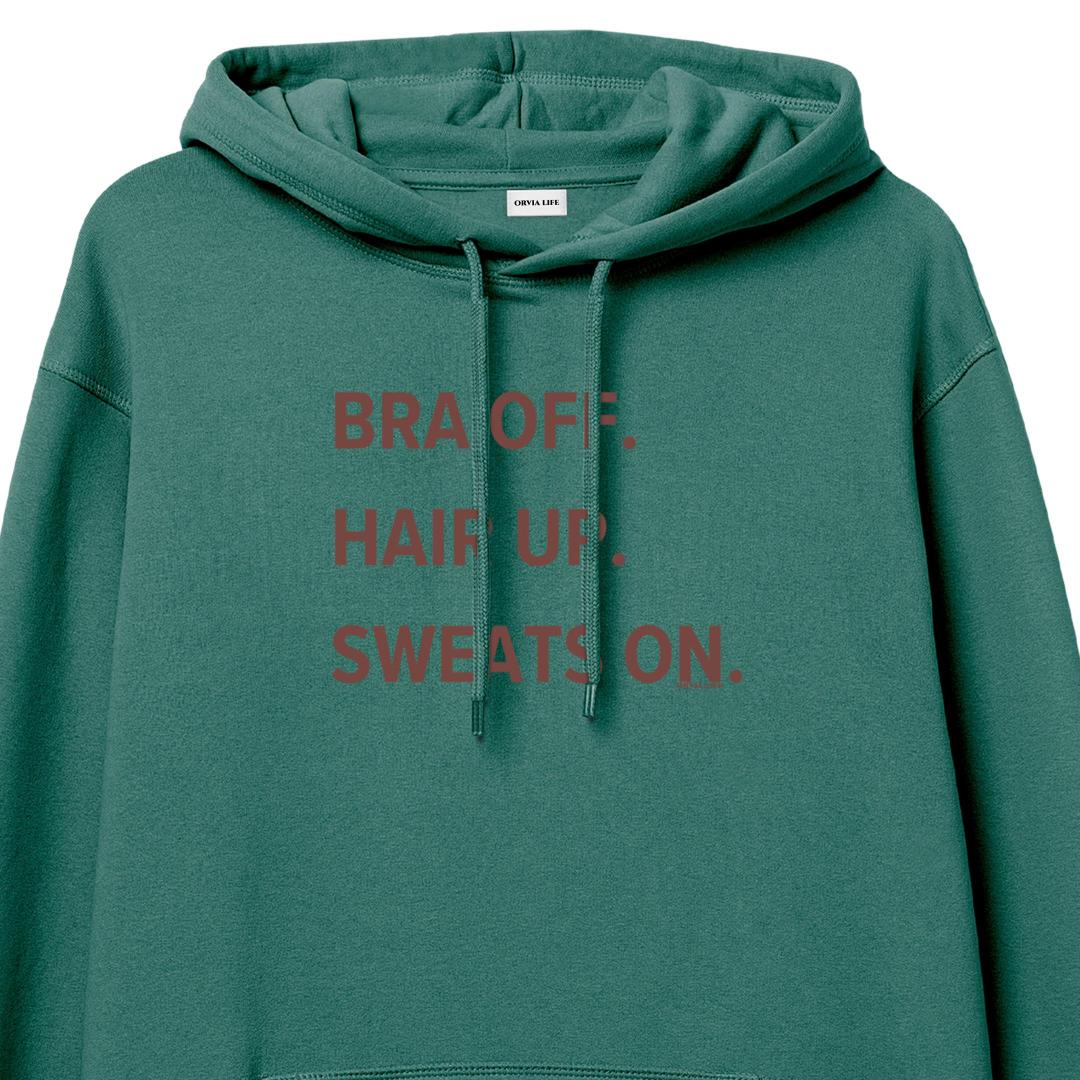 Bra%20Off%20Hair%20Up%20Sweats%20On%20-%20Hoodie%20Yeşil