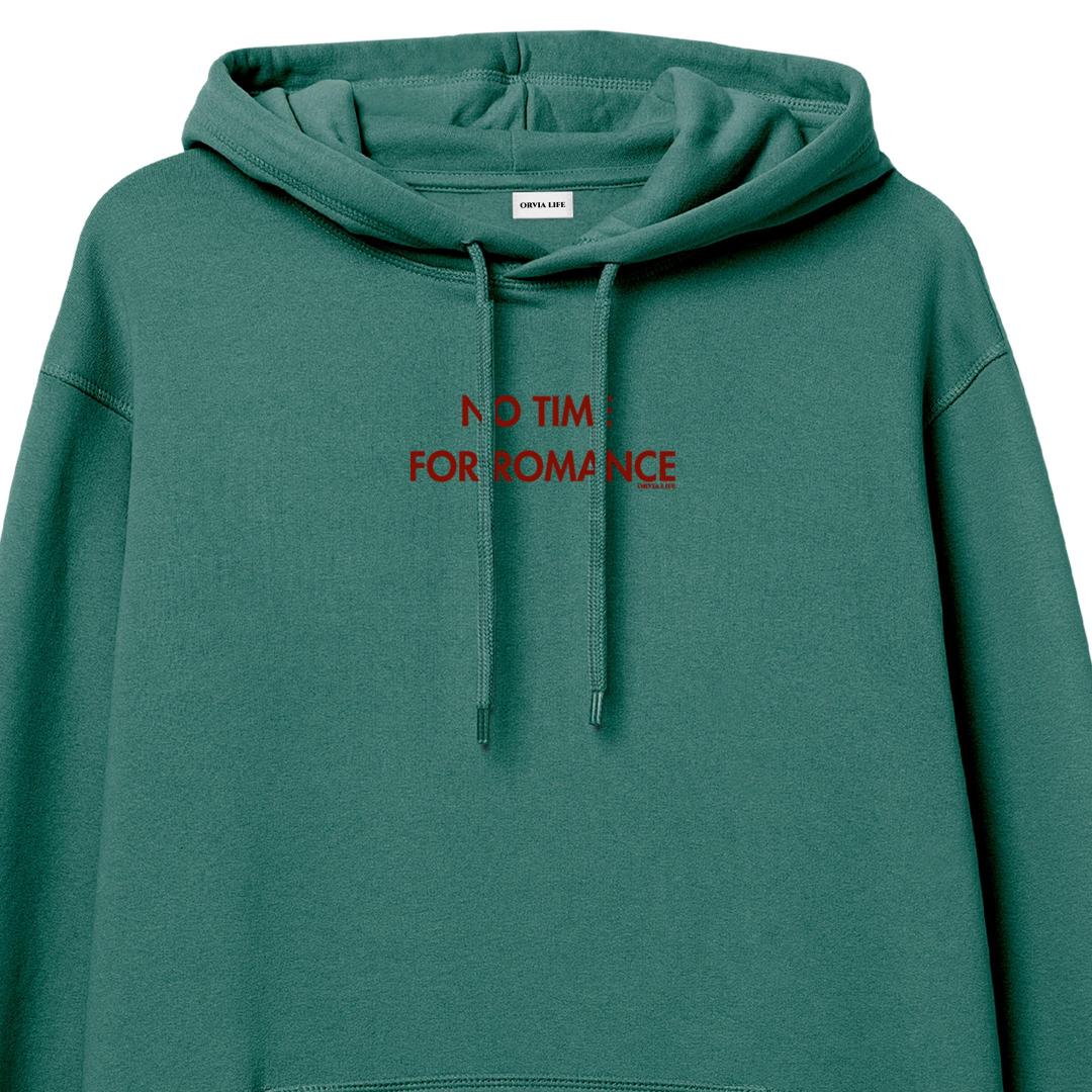 No%20Time%20For%20Romance%20-%20Hoodie%20Yeşil